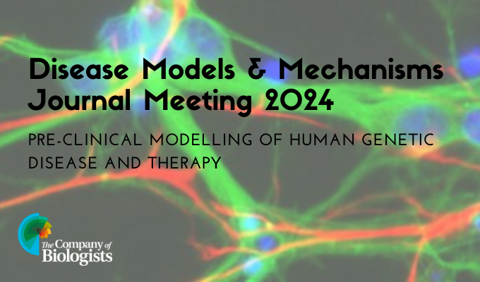 Banner do evento Disease Models & Mechanisms Journal Meeting 2024